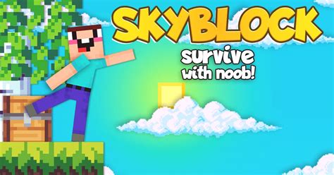 Skyblock Survive With Noob 🕹️ Spil Skyblock Survive With Noob På