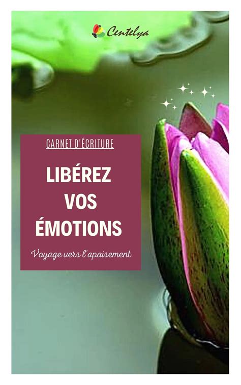 Vous M Ritez D Tre Libre Guide De La Lib Ration Motionnelle Centelya