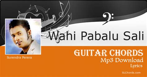 Wahi Pabalu Sali Chords, Lyrics, Mp3 Download - Surendra Perera