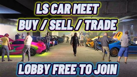 Ls Car Meet Buy Trade Sell Modde Clean Cars Gta Online Free To Join