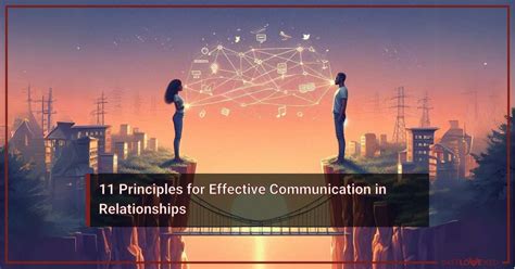 11 Principles For Effective Communication In Relationships