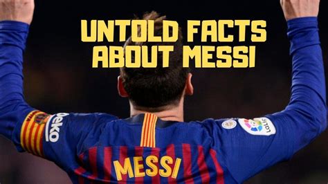 Top 10 Facts You Did Not Know About Lionel Messi I Unknown Facts About