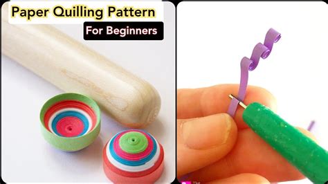 Best Creative Paper Quilling Techniques Tools For Beginners Paper