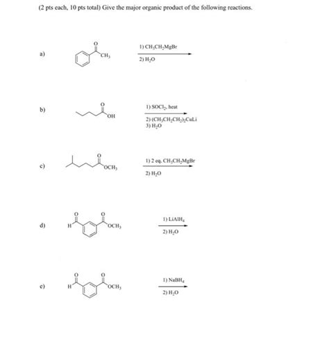 Solved 2 Pts Each 10 Pts Total Give The Major Organic