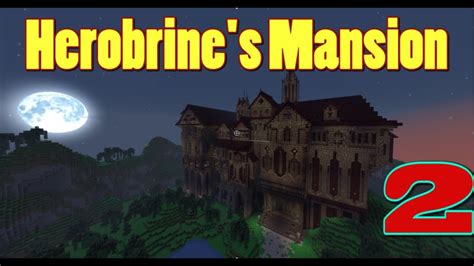 Herobrine S Mansion W STAMSITE Del 2 Adventure Map By Hypixel