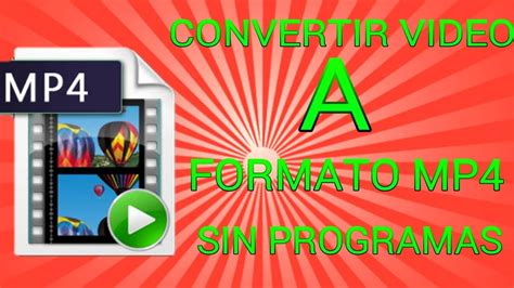 Convertir Video A Formato Mp Sin Programas Youtube