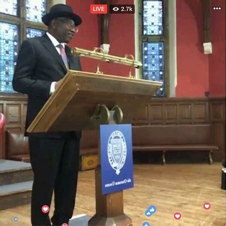 Goodluck Jonathan Hailed For His Speech At Oxford University Photos