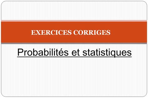 probabilité statistique exercices corrigés pdf