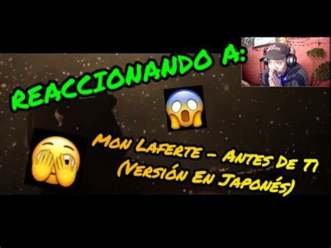 Reacci N A Mon Laferte Antes De Ti Versi N En Japon S Youtube