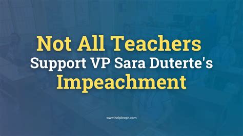 Not All Teachers Support VP Sara Duterte S Impeachment Helpline PH