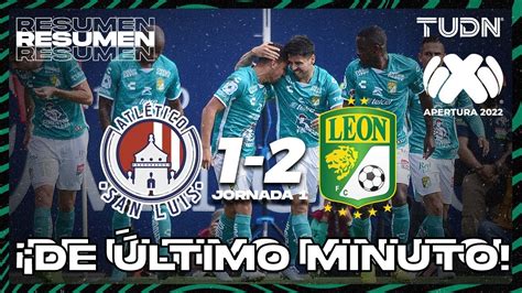 Resumen y goles Atl San Luis 1 2 León Liga Mx Apertura 22 J1