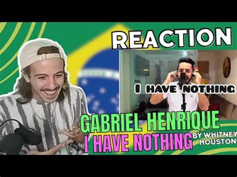 Reaction GABRIEL HENRIQUE I Have Nothing By Whitney Houston