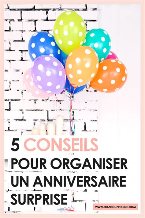 Comment Organiser Un Anniversaire Surprise