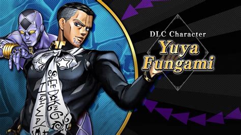 Yuya Fungami Now Available In Jojos Bizarre Adventure All Star Battle