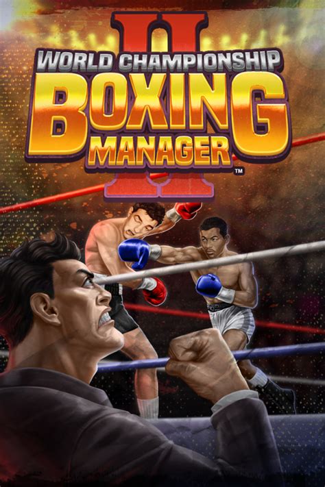 World Championship Boxing Manager™ 2 Ziggurat Games
