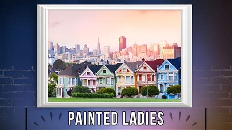 15 Best Things About the Iconic Painted Ladies of San Francisco