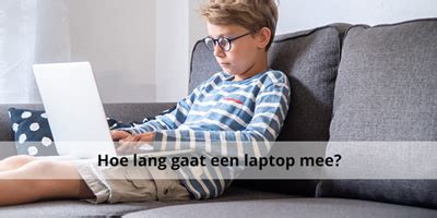 Hoelang Gaat Een Laptop Mee Blog Skala Nl