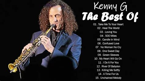 Kenny G Greatest Hits Full Album The Best Songs Of Kenny G Best