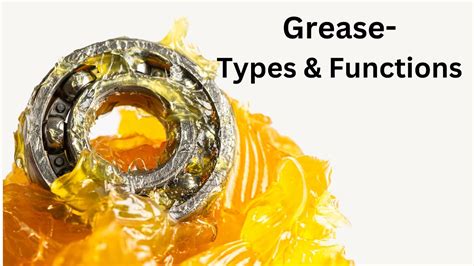 Grease Types Of Grease And Its Functions YouTube