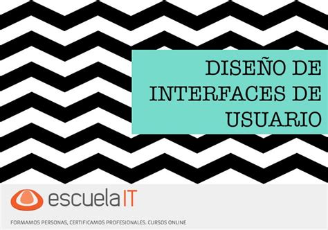 Curso De Diseño De Interfaces De Usuario Creación Testeo Y Optimización De Elementos Ui