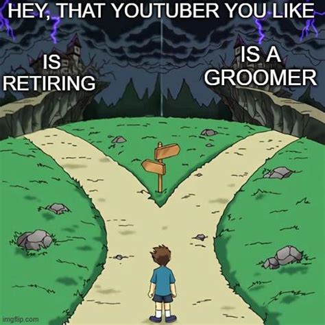 Modern Youtube R Memes Dramatic Crossroads Know Your Meme