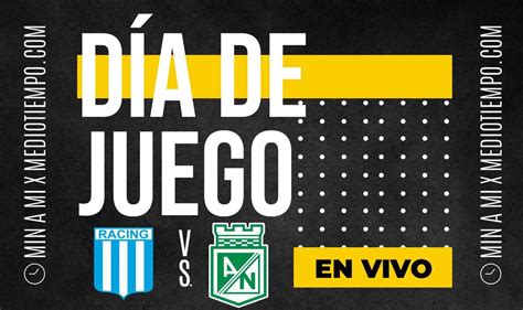 Racing Vs Atl Tico Nacional En Vivo Transmisi N Gratis Libertadores