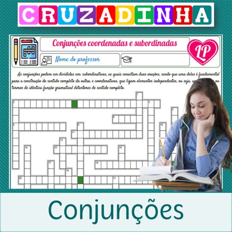 Conjunções coordenadas e subordinadas Cruzadinha Lição Prática