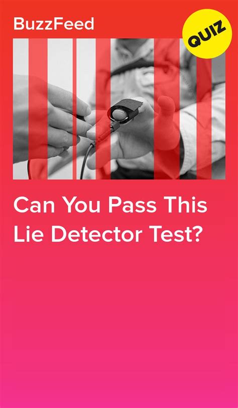 Can You Pass This Lie Detector Test Quizzes Funny Personality Quizzes Buzzfeed Fun