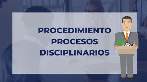 PROCEDIMIENTO PROCESOS DISCIPLINARIOS IMPLEMENTANDO SGI