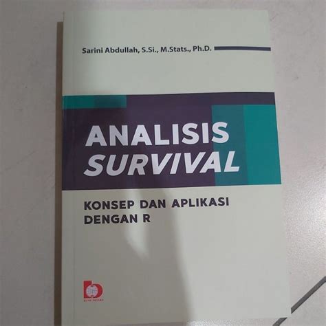 Jual Jual Buku Analisis Survival Konsep Dan Aplikasi Dengan R Sarini