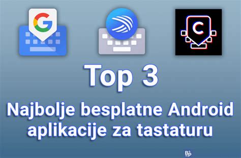 Top Najbolje Besplatne Android Aplikacije Za Tastaturu