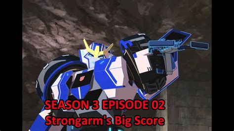 Transformers Robots In Disguise Season 3 Episode 2 Strongarms Big Score Youtube