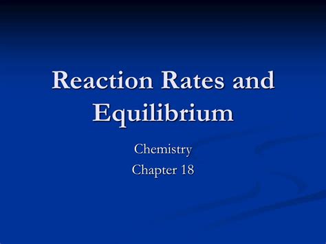 Ppt Reaction Rates And Equilibrium Powerpoint Presentation Free