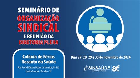 Sinsaúde realiza Seminário de Organização Sindical e Reunião da