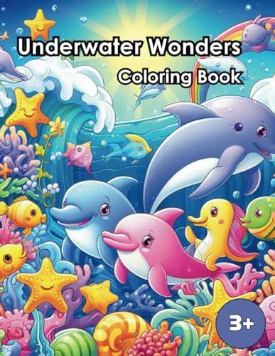 Underwater Wonders Coloring Book A Marine Life Coloring Adventure By