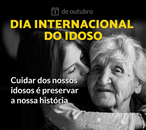 Dia Internacional Das Pessoas Idosas E Dia Nacional Do Idoso Paran