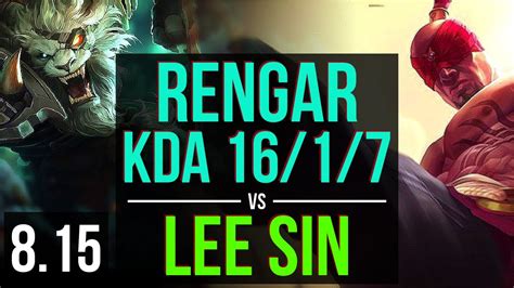 RENGAR Vs LEE SIN JUNGLE KDA 16 1 7 Legendary NA Master Patch