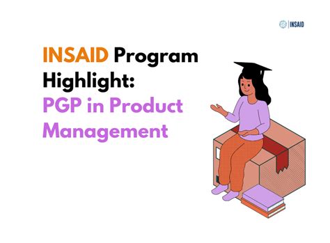 INSAID Program Highlight: PGP in Product Management - Accredian Blog