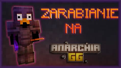 Jak Zarobi Na Anarchia Gg Youtube