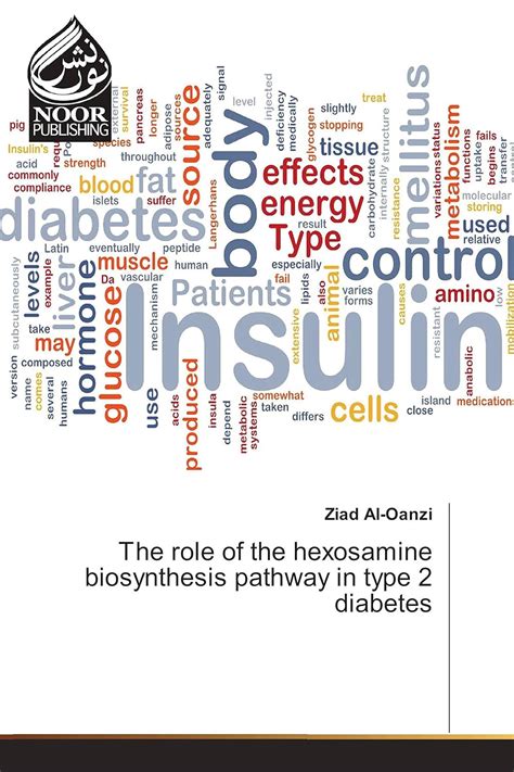 The Role Of The Hexosamine Biosynthesis Pathway In Type 2 Diabetes Al