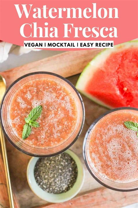 Watermelon Chia Fresca Recipe Healthy Chia Seed Drink Idea Mocktail