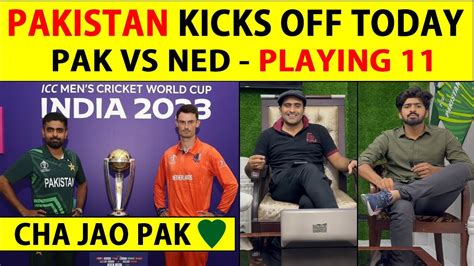 Pakistan Vs Netherlands World Cup 2023 Pakistan Playing 11 Vs