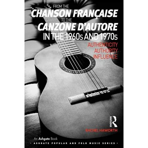 Ashgate Popular And Folk Music From The Chanson Française To The