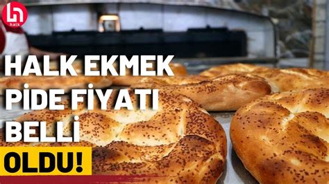 Halk Ekmek te pide fiyatı belli oldu YouTube