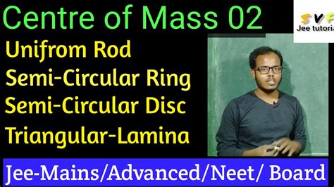 Centre Of Mass 02 Com Of Continuous Mass Systembody Youtube