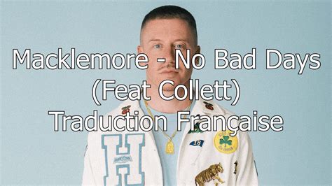 Macklemore No Bad Days Feat Collett Traduction Française Youtube