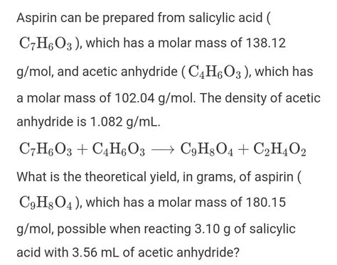 Solved Aspirin Can Be Prepared From Salicylic Acid C H O Chegg