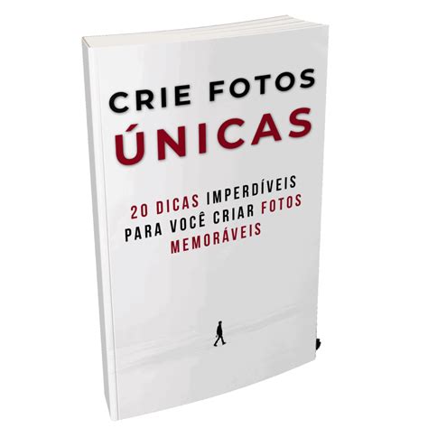 Dicas Para Criar O Enquadramento Na Fotografia Perfeito