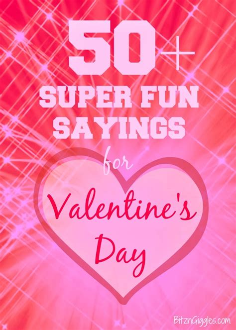 50+ Super Fun Sayings for Valentine's Day