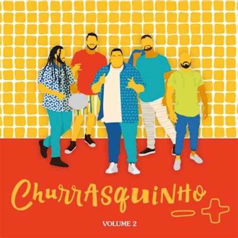 Grupo Menos Mais Lan A O Novo Lbum Churrasquinho Do Menos Mais